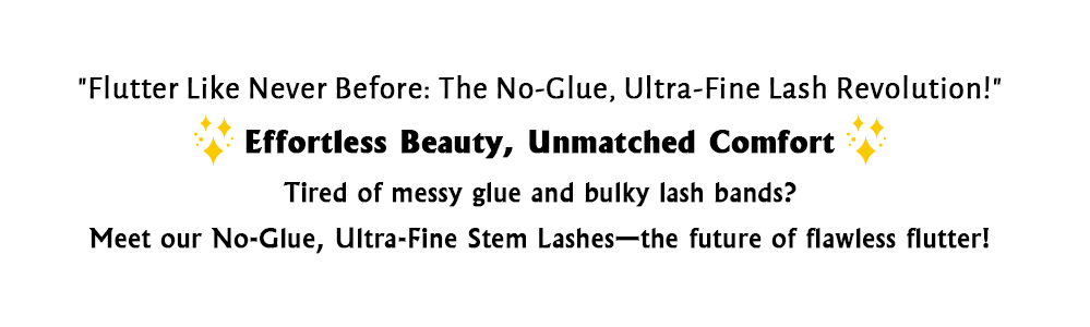 Flutter Like Never Before: The No-Glue, Ultra-Fine Lash Revolution!